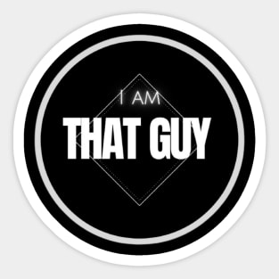 I am that GUY Sticker